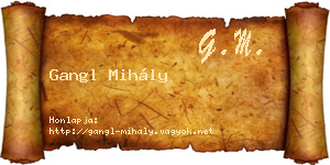 Gangl Mihály névjegykártya